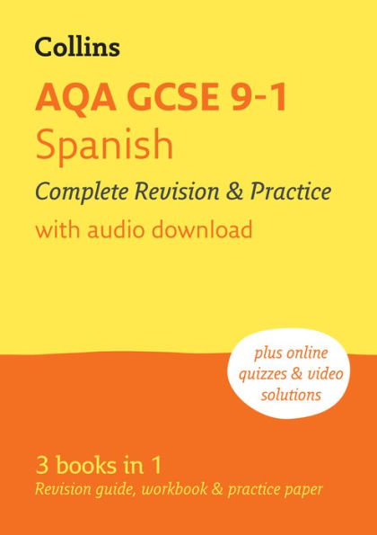 AQA GCSE 9-1 Spanish Complete Revision and Practice: Ideal for home learning, 2026 exam