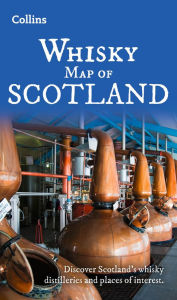 Free ebooks pdf to download Whisky Map of Scotland: Discover where Scotland's national drink is produced by Collins Maps 9780008664992  English version