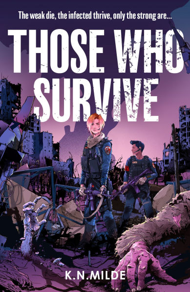 Those Who Survive (The Last Recruits, Book 1)