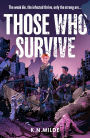 Those Who Survive (The Last Recruits, Book 1)