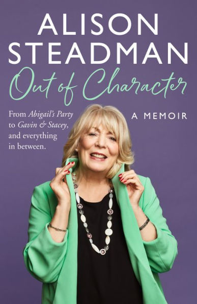 Out of Character: From Abigail's Party to Gavin and Stacey, everything between