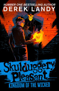 Title: Skulduggery Pleasant (7) - Kingdom of the Wicked, Author: Derek Landy