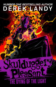 Title: Skulduggery Pleasant (9) - The Dying of the Light, Author: Derek Landy