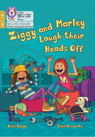 Title: Ziggy and Marley Laugh Their Heads Off: Phase 5 Set 4, Author: Helen Baugh