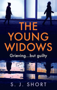 Title: The Young Widows, Author: S. J. Short