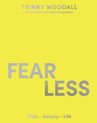 Title: Fearless, Author: Trinny Woodall