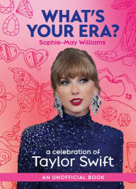 Free ebook downloads for kindle fire hd What's Your Era?: A celebration of Taylor Swift (English literature)  9780008686260 by Sophie-May Williams