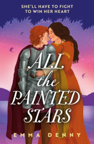 Title: All the Painted Stars (The Barden Series, Book 2), Author: Emma Denny