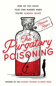 Title: The Purgatory Poisoning, Author: Rebecca  Rogers