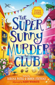 Title: The Super Sunny Murder Club (The Very Merry Murder Club, Book 2), Author: Abiola Bello