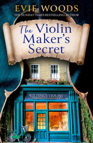 Title: The Violin Maker's Secret, Author: Evie Woods
