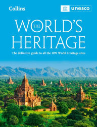 Books in pdf format download The World's Heritage: The definitive guide to all World Heritage sites by UNESCO 9780008703509 (English Edition) PDF PDB iBook