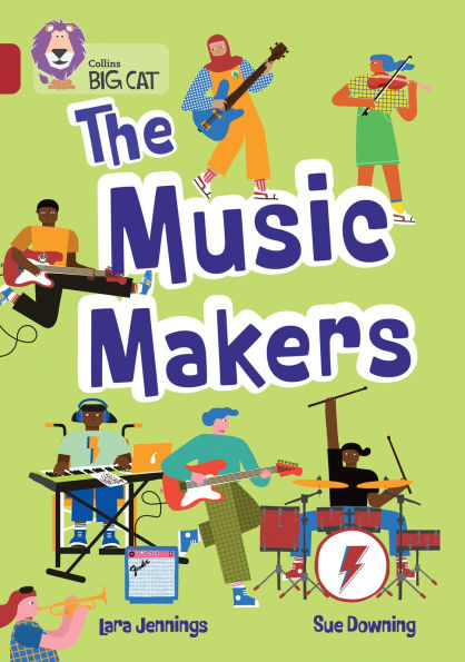 Collins Big Cat - The Music Makers: Band 14/Ruby