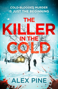 Download free books pdf online The Killer in the Cold 9780008706814 by Alex Pine FB2 MOBI