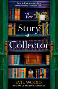 Title: The Story Collector, Author: Evie Woods