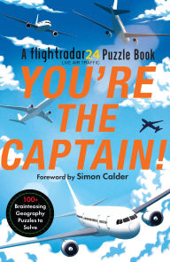 Title: You're the Captain!: A Flightradar24 Puzzle Book, Author: Flightradar24