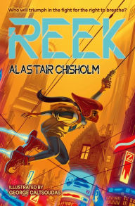 Title: Reek, Author: Alastair Chisholm