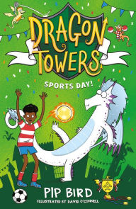 Title: Dragon Towers: Sports Day (Dragon Towers), Author: Pip Bird