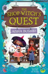 Title: The Shop-Witch's Quest, Author: Aisha Bushby