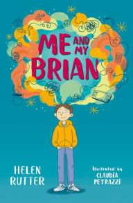 Title: Me and My Brian, Author: Helen Rutter