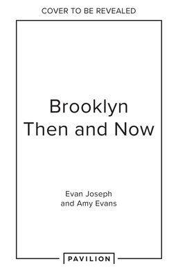 Brooklyn Then and Now