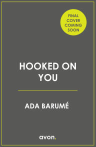 Free audiobooks to download to iphone Hooked on You 9780008727604 by Ada Barumé (English literature) MOBI