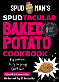 Free downloadable audio books for mp3 players Spud Man's Spudtacular Baked Potato Cookbook 9780008728168 (English Edition) by Spud Man