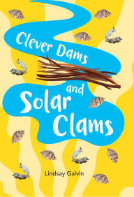 Title: Big Cat for Little Wandle Fluency: Clever Dams and Solar Clams: Fluency 10, Author: Lindsay Galvin