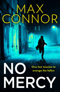 Title: No Mercy (Josie Chapman, Book 1), Author: Max Connor