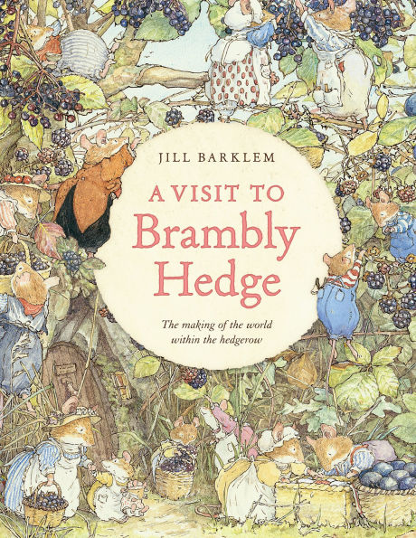 A Visit to Brambly Hedge: Imagining the World within the Hedgerow