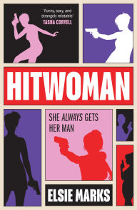 Title: Hitwoman, Author: Elsie Marks