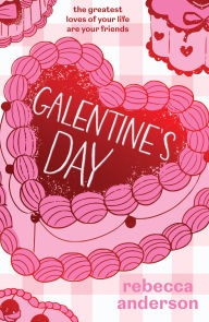 Title: Galentine's Day, Author: Rebecca Anderson
