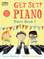 Get Set! Piano: Tutor Book 1