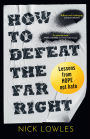 How to Defeat the Far Right: Lessons From Hope Not Hate