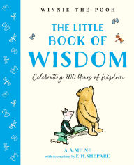 Title: Winnie-the-Pooh: The Little Book of Wisdom, Author: A. A. Milne