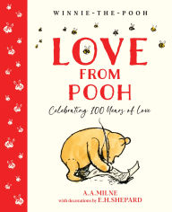 Title: Winnie-the-Pooh: Love From Pooh, Author: A. A. Milne
