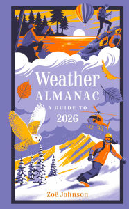 Title: Weather Almanac 2026: The perfect gift for nature lovers and weather watchers, Author: Zoë Johnson