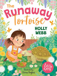 Title: The Runaway Tortoise, Author: Holly Webb