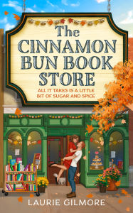 Title: The Cinnamon Bun Book Store (Deluxe Edition) (Dream Harbor, Book 2), Author: Laurie Gilmore