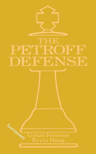 Title: Petroff's Defense (Tournament), Author: Ervin Haag