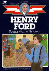 Title: Henry Ford: Young Man With Ideas, Author: Hazel B. Aird