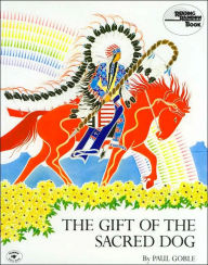 Title: The Gift of the Sacred Dog, Author: Paul Goble