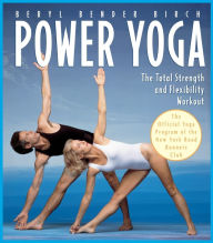 Title: Power Yoga: The Total Strength and Flexibility Workout, Author: Beryl Bender Birch