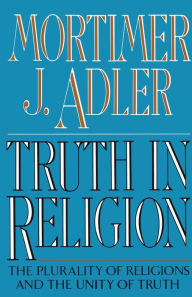 Title: Truth in Religion, Author: Mortimer J. Adler