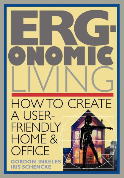 Ergonomic Living: How to Create a User-Friendly Home & Officer