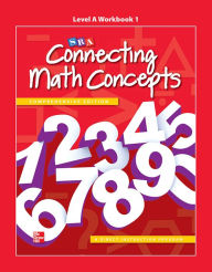 Title: Connecting Math Concepts Level A, Workbook 1 / Edition 2, Author: McGraw Hill