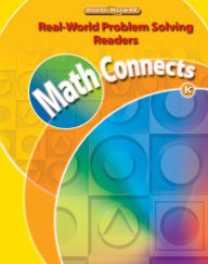 Title: Math Connects, Grade K, Real-World Problem Solving Readers (Beyond), Author: Education