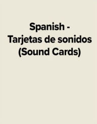 Title: Spanish - Tarjetas de sonidos (Sound Cards) / Edition 1, Author: McGraw Hill