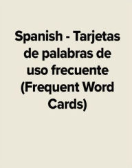 Title: Spanish - Tarjetas de palabras de uso frecuente (Frequent Word Cards) / Edition 1, Author: MATHES