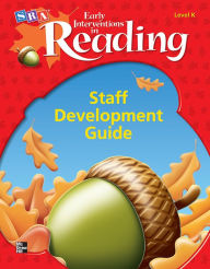 Title: Early Interventions in Reading Level K, Additional Staff Development Handbook / Edition 1, Author: McGraw Hill